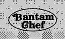 Bantam Chef Of Union